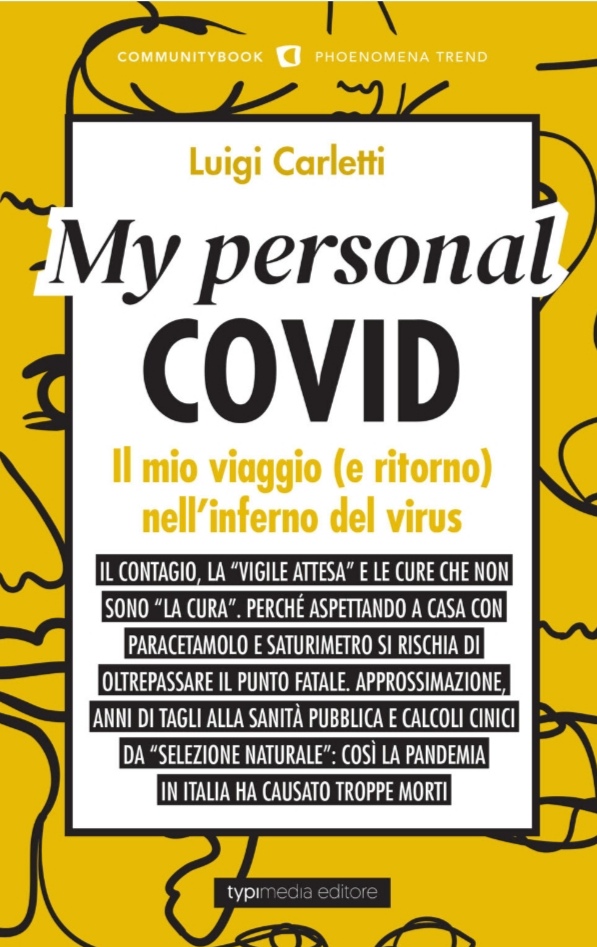 Luigi Carletti e la lucida analisi della gestione della pandemia nel suo libro testimonianza “My personal COVID”.