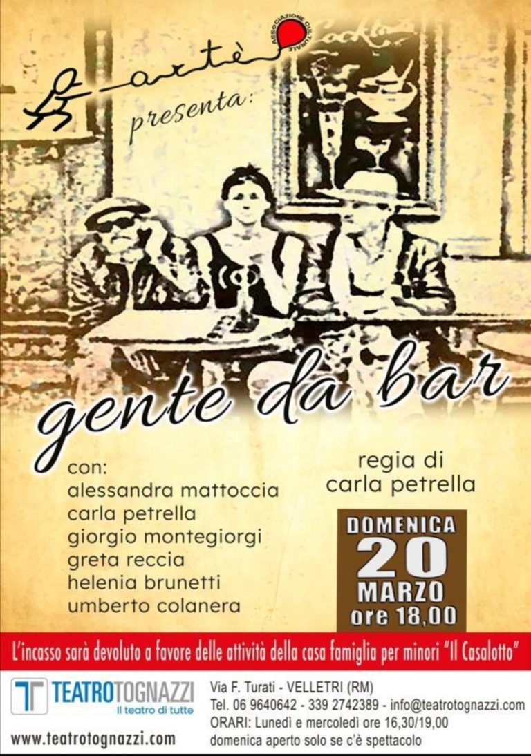 Al teatro Tognazzi di Velletri è di scena ” Gente da bar”.