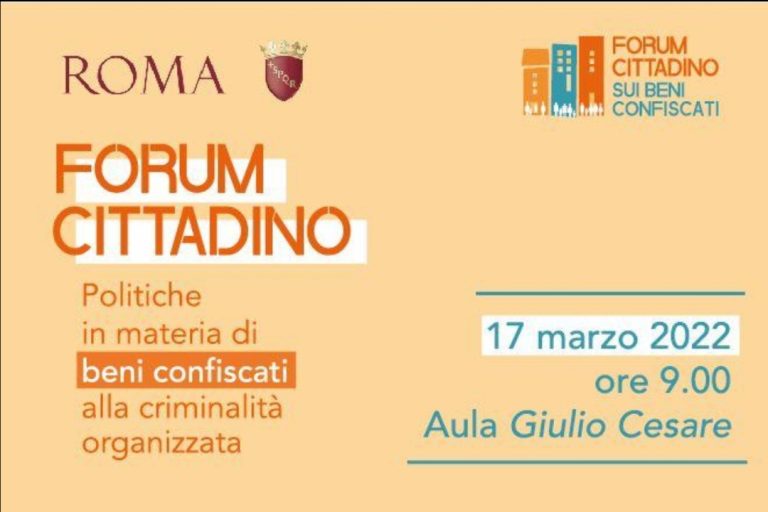 L’Assessore del Comune di Roma Tobia Zevi  aprirà il Forum cittadino sui beni confiscati alla criminalità organizzata.