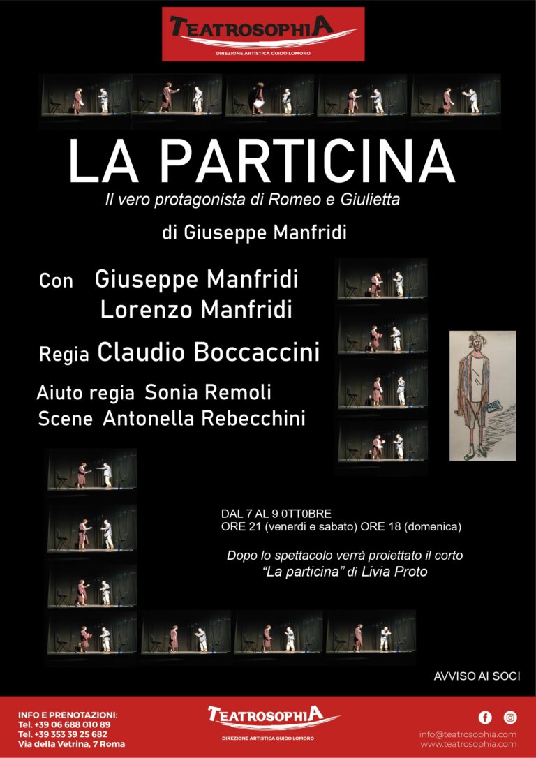 LA PARTICINA ( il vero protagonista di Romeo e Giulietta)