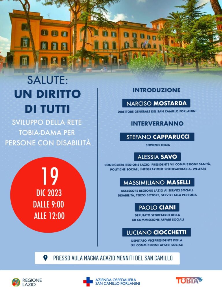 Il 19 Dicembre 2023 a Roma l’interessante evento sullo sviluppo della rete TOBIA-DAMA per persone con disabilità presso l’Aula Magna del San Camillo-Forlanini .