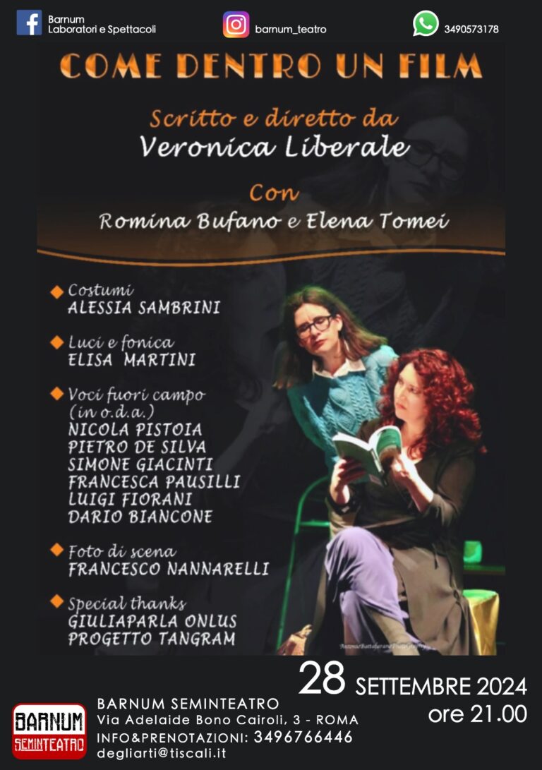 Il 28 settembre 2024 a Roma la commedia “Come dentro un film” presso il Barnum Seminteatro parla di inclusione.
