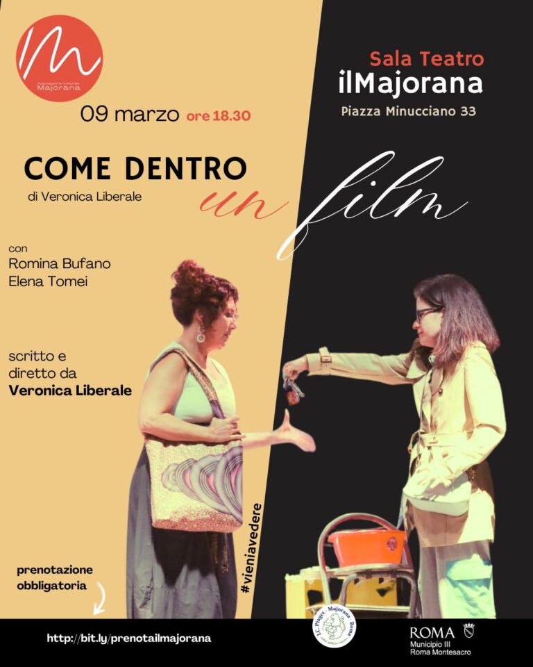 A Roma il 9 marzo 2025 la commedia “Come dentro un film” presso la sala teatro Il Majorana.