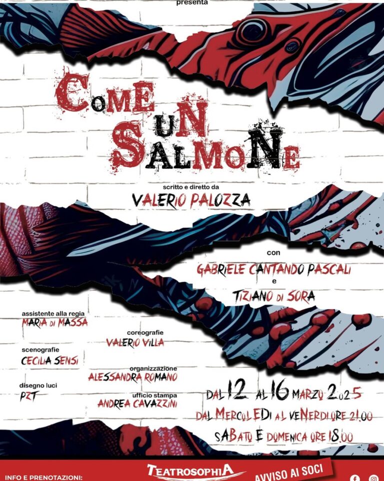 “COME UN SALMONE” A TEATROSOPHIA.