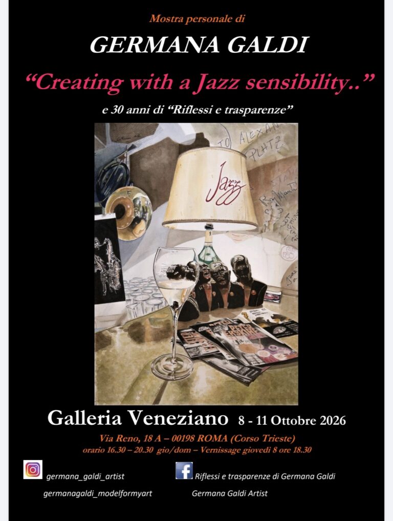 ALLA GALLERIA VENEZIANO PERSONALE DI GERMANA GALDI – CREATING WITH A JAZZ SENSIBILITY.